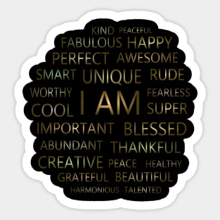 I am Affirmations, Abundant life Sticker